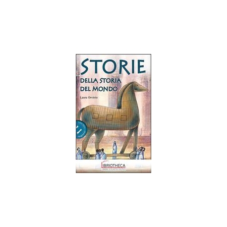 STORIE DELLA STORIA DEL MONDO