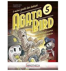 AGATA BIRD E LA MALEDIZIONE DELLA MUMMIA. I MINIGIAL