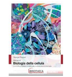 PRINCIPI DI BIOLOGIA CELLULA ED.ONLINE