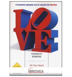 ALL YOU NEED IS LOVE
