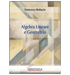 ALGEBRA LINEARE E E GEOMETRIA ANALITICA