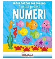 MIEI PRIMI NUMERI. IMPARAPICCOLI (I)