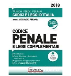 CODICE PENALE E LEGGI COMPLEMENTARI. CON CONTENUTO D