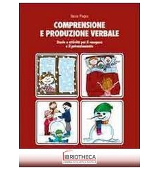 COMPRENSIONE E PRODUZIONE VERBALE. STORIE E ATTIVITÀ