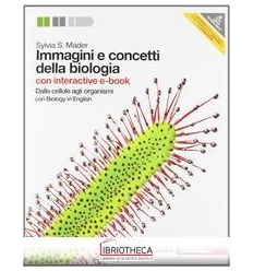 IMMAGINI E CONCETTI DELLA BIOLOGIA