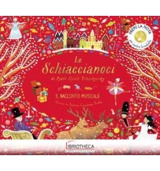 LO SCHIACCIANOCI. IL RACCONTO MUSICALE