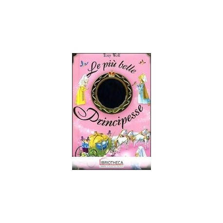LE PIÙ BELLE PRINCIPESSE