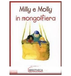 MILLY E MOLLY IN MONGOLFIERA. MILLY E MOLLY. VOL. 14