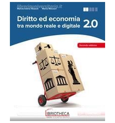 DIRITTO ED ECONOMIA TRA MONDO REALE E DIGITALE 2.0 V.E. ED. MISTA