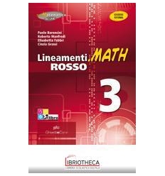 LINEAMENTI MATH ROSSO 3 ED. MISTA