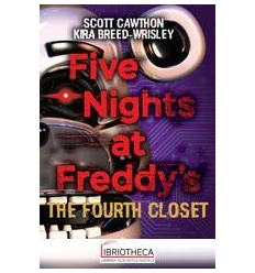 FIVE NIGHTS AT FREDDY'S. THE FOURTH CLOSET. VOL. 3