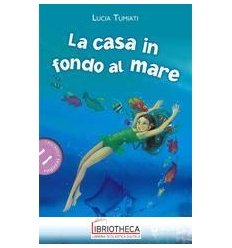 LA CASA IN FONDO AL MARE