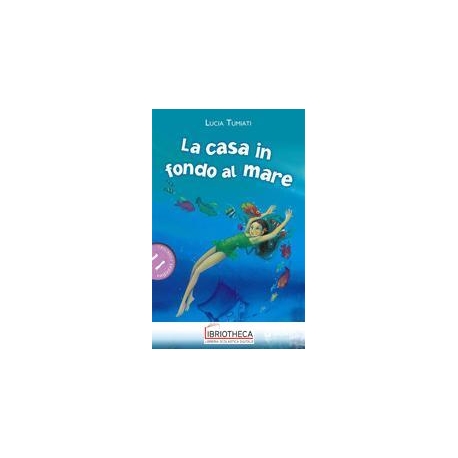 LA CASA IN FONDO AL MARE