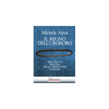IL REGNO DELL'UROBORO