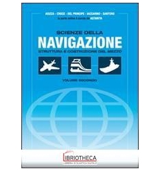 SCIENZE DELLA NAVIGAZIONE. STRUTTURA E COSTRUZIONE D