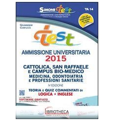 TEST AMMISSIONE UNIVERSITARIA 2015. CATTOLICA SAN RA