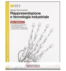 RAPPRESENTAZIONE E TECNOLOGIA INDUSTRIALE N.E. ED. MISTA