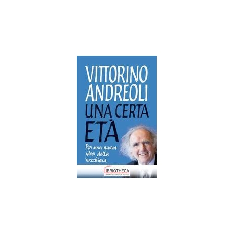 UNA CERTA ETÀ