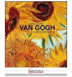 VAN GOGH. IL COLORE DELL'ANIMA