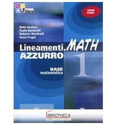 LINEAMENTI MATH AZZURRO 1 ED. MISTA