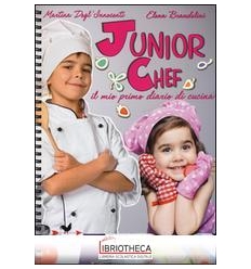 JUNIOR CHEF. IL MIO PRIMO DIARIO DI CUCINA