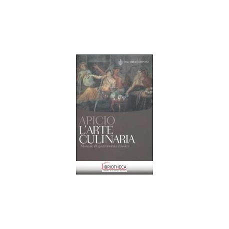 L'ARTE CULINARIA. MANUALE DI GASTRONOMIA CLASSICA