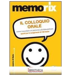 IL COLLOQUIO ORALE. COME IMPOSTARE