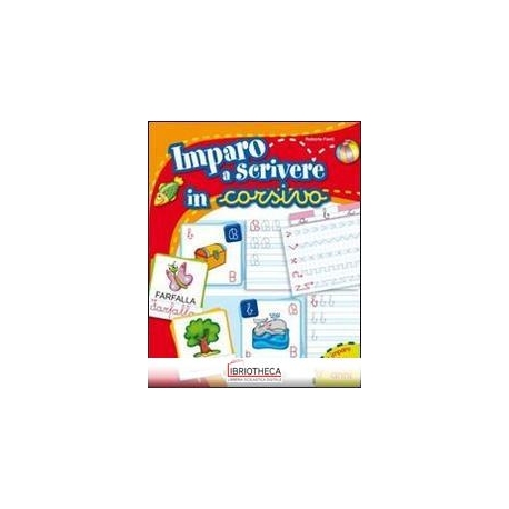 IMPARO A SCRIVERE IN CORSIVO - 6/7 ANNI