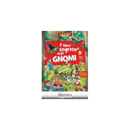 IL LIBRO SEGRETO DEGLI GNOMI