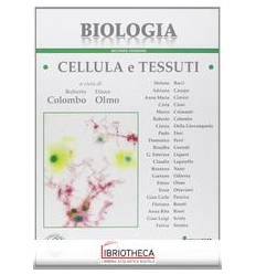 BIOLOGIA CELLULA E TESSUTI