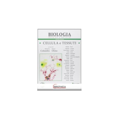 BIOLOGIA CELLULE E TESSUTI