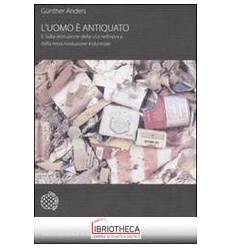 UOMO È ANTIQUATO (L'). VOL. 2: SULLA DISTRUZIONE DEL