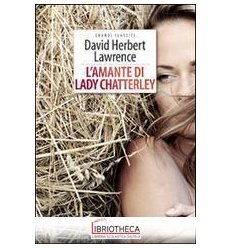 AMANTE DI LADY CHATTERLEY. EDIZ. INTEGRALE. CON SEGN