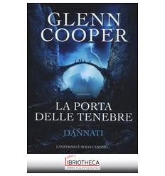 LA PORTA DELLE TENEBRE. DANNATI