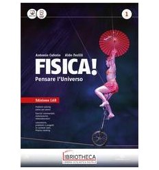 FISICA PENSARE L'UNIVERSO ED. LAB 1 ED. MISTA