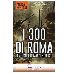 300 DI ROMA (I)