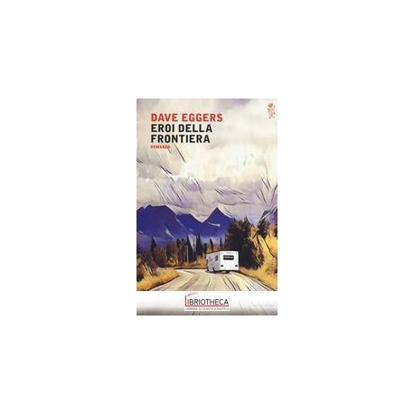 EROI DELLA FRONTIERA