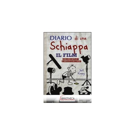 DIARIO DI UNA SCHIAPPA. IL FILM. COME GR