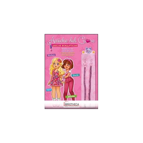 AMICHE DEL CUORE - AMICHE ROMANTICHE