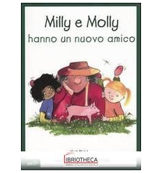 MILLY E MOLLY HANNO UN NUOVO AMICO. MILLY E MOLLY. V