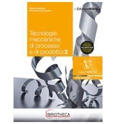 TECNOLOGIE MECCANICHE DI PROCESSO E DI PRODOTTO 2