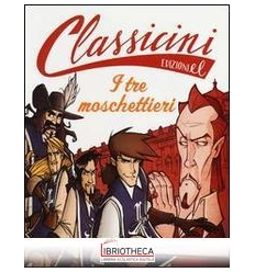 IL TRE MOSCHETTIERI DA ALEXANDRE DUMAS.