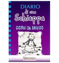 DIARIO DI UNA SCHIAPPA. GIORNI DA BRIVIDO
