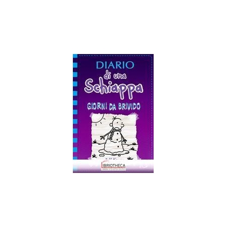 DIARIO DI UNA SCHIAPPA. GIORNI DA BRIVIDO