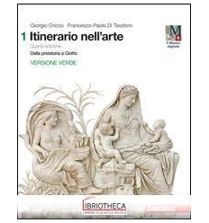 ITINERARIO NELL'ARTE VERSIONE VERDE 1 ED. MISTA