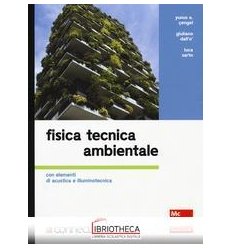 FISICA TECNICA AMBIENTALE. CON ELEMENTI DI ACUSTICA