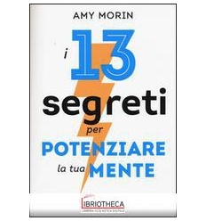 13 SEGRETI PER POTENZIARE LA T