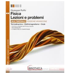 FISICA LEZIONI E PROBLEMI ED. ARANCIONE 2 ED. MISTA