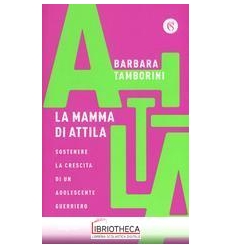 MAMMA DI ATTILA (LA)