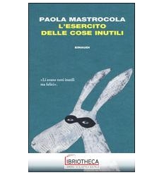 ESERCITO DELLE COSE INUTILI (L')